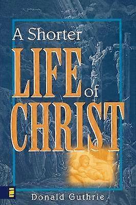 Krisztus rövidebb élete