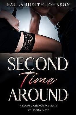 Second Time Around 2 Second Chances Novel