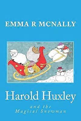 Harold Huxley and the Magical Snowman
