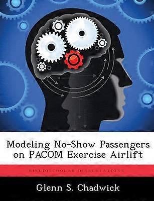 Modeling No-Show Passengers on PACOM Exercise Airlift