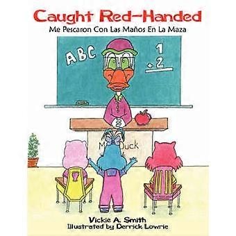 Caught Red-Handed