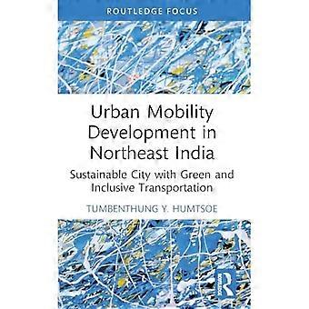 Sviluppo della mobilità urbana nel nord-est dell'India: città sostenibile con trasporti ecologici e inclusivi