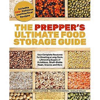 Guia Definitivo de Armazenamento de Alimentos para Preparadores: Seu Recurso Completo para Criar um Estoque de Longo Prazo - Tess Pennington