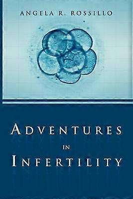 Adventures in Infertility