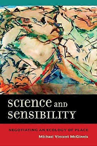 Science And Sensibility by Michael Vincent McGinnis Hardback Book