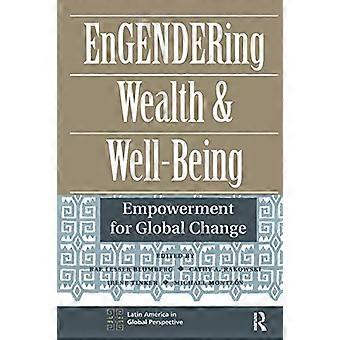 Engendering Wealth And Well being Empowerment For Global Change