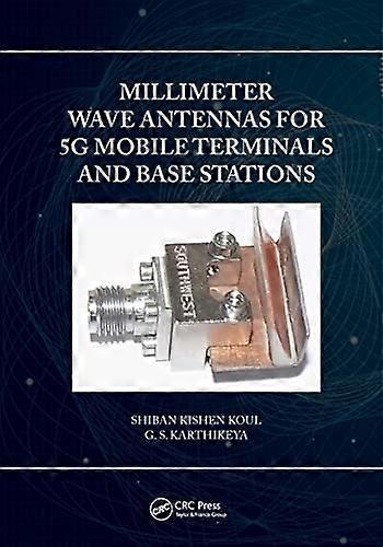 Millimeter Wave Antennas for 5G Mobile Terminals and Base Stations