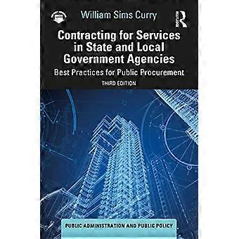 Contracting for Services in State and Local Government Agencies Best Practices for Public Procurement