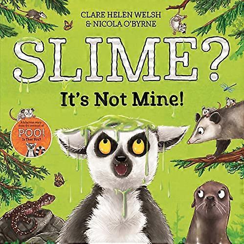 Slime? Its Not Mine!