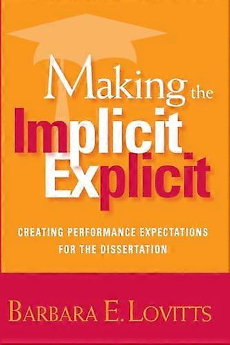 Making the Implicit Explicit: Creating Performance Expectations for the Dissertation