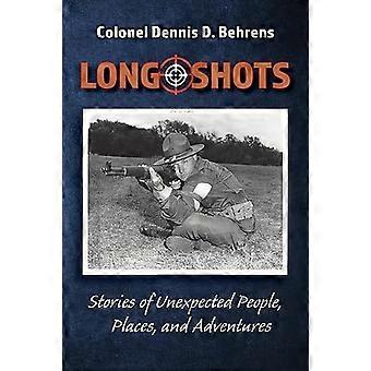 Long Shots : Mon histoire d’inattendus, de personnes, de lieux et d’aventures