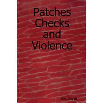 Patches Checks und Gewalt