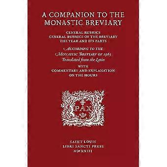 A Companion To The Monastic Breviary - Libri Sancti Press