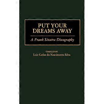 Put Your Dreams Away A Frank Sinatra Discography