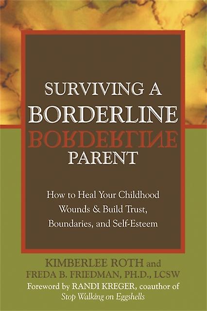 Surviving A Borderline Parent by Kimberlee Roth Paperback
