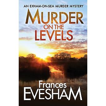 Murder On The Levels - Frances Evesham