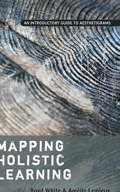 Mapping Holistic Learning by Amelie Lemieux Paperback Book