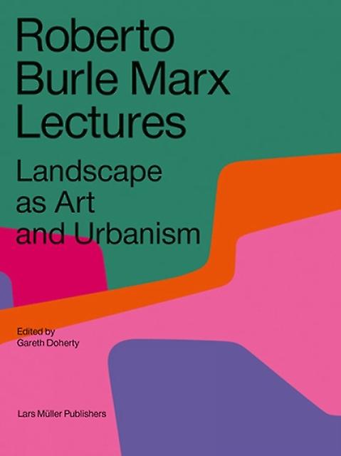 Roberto Burle Marx Διαλέξεις Χαρτόδετο βιβλίο