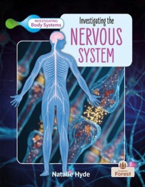 Investigating The Nervous System by Natalie Hyde Paperback Book