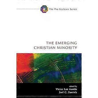 The Emerging Christian Minority - Wipf and Stock Publishers