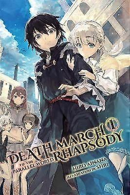 Death March to the Parallel World Rhapsody Vol. 1 (Novel)