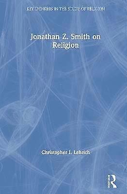 Jonathan Z. Smith on Religion