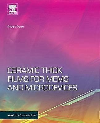 Ceramic Thick Films for MEMS and Microdevices