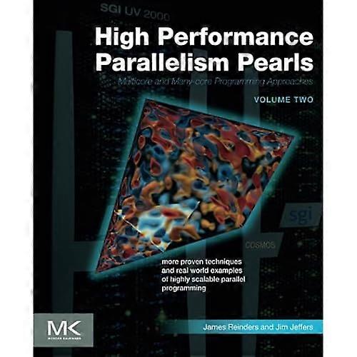 High Performance Parallelism Pearls, Volume Two: Multicore and Many-core Programming Approaches