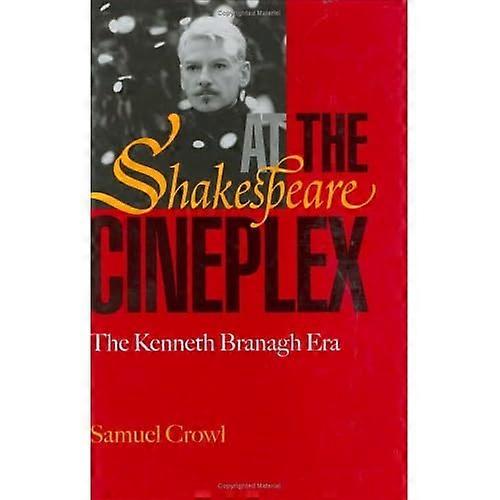 Shakespeare in de Cineplex: het tijdperk van Kenneth Branagh