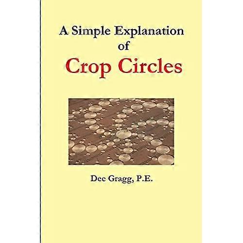 A Simple Explanation of Crop Circles