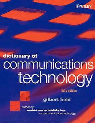 Dictionary of Communications Technology