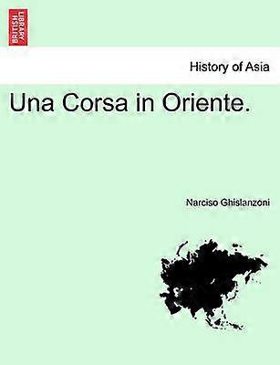 Una Corsa in Oriente