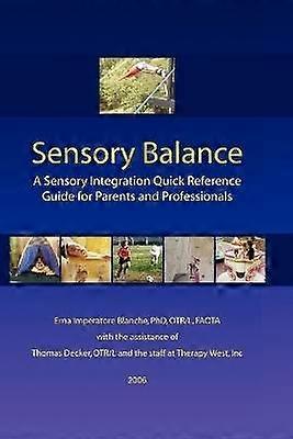 Sensory Balance: A Quick Reference Guide for Parents and Professionals