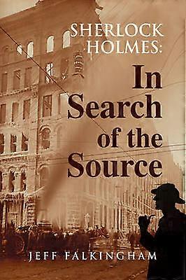 Sherlock Holmes À la recherche de la source
