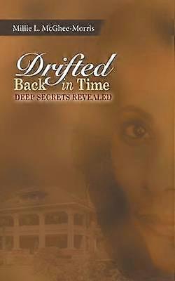 Drifted Back In Time