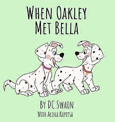 Quand Oakley a rencontré Bella
