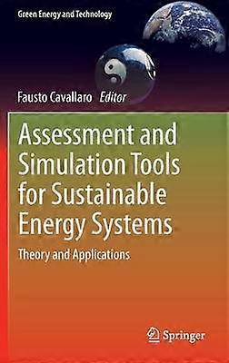 Assessment and Simulation Tools for Sustainable Energy Systems
