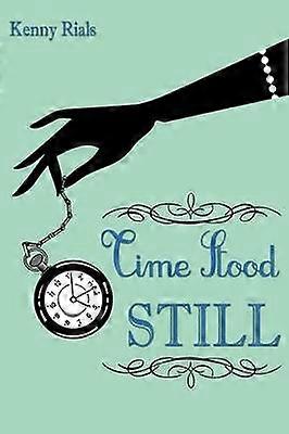 Time Stood Still