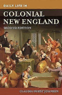 Daily Life in Colonial New England