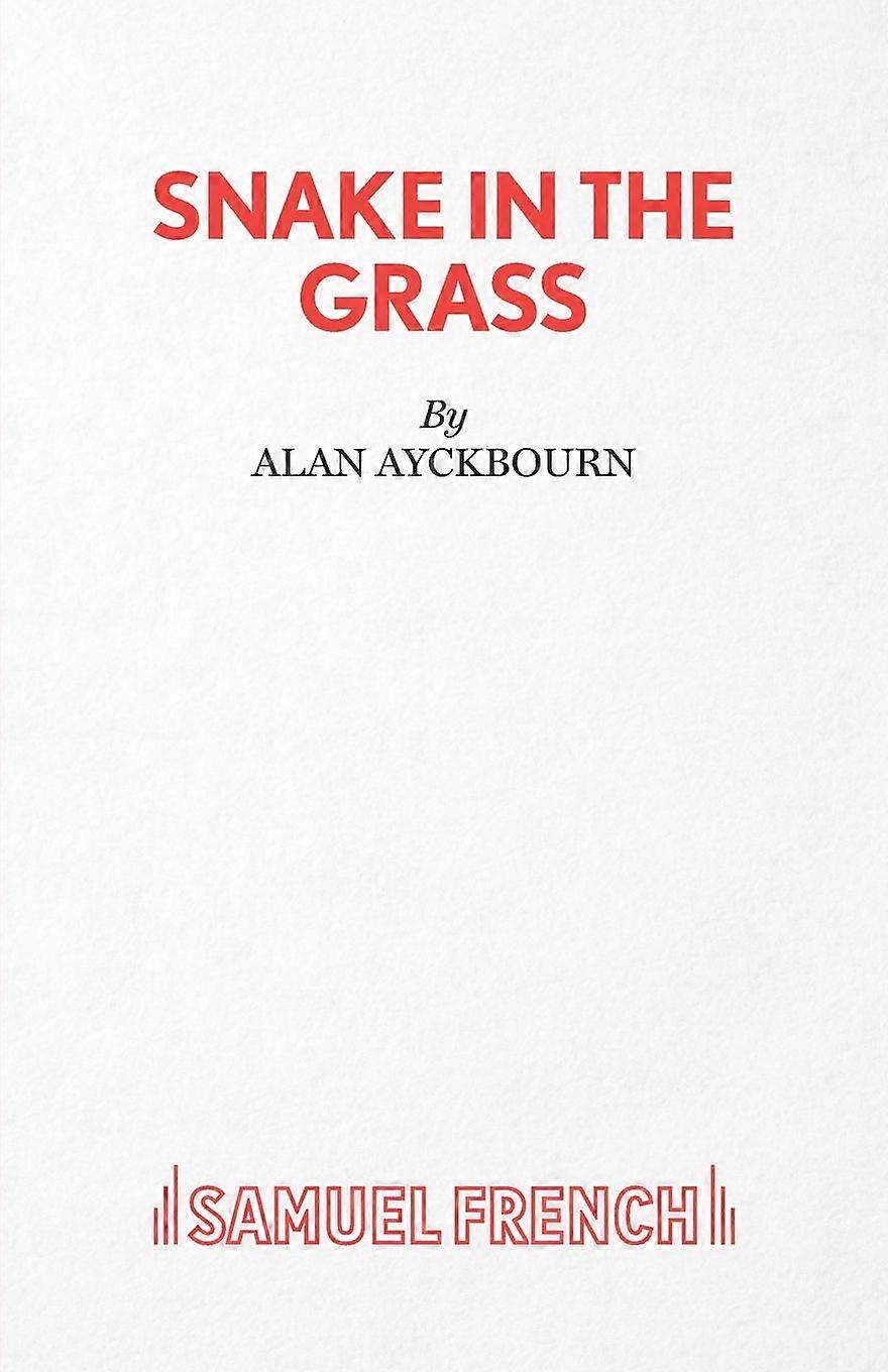 Snake In The Grass - Alan Ayckbourn