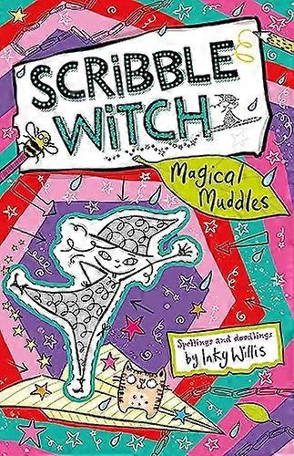 Scribble Witch: Magical Muddles: Book 2