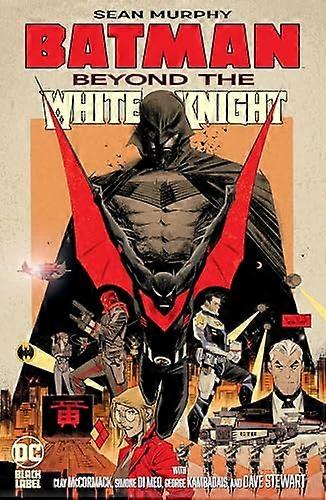 Batman: Beyond the White Knight