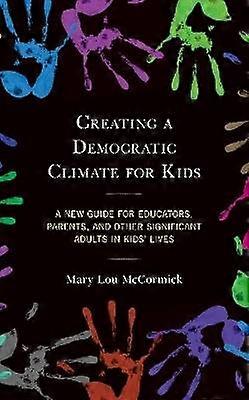 Creating a Democratic Climate for Kids
