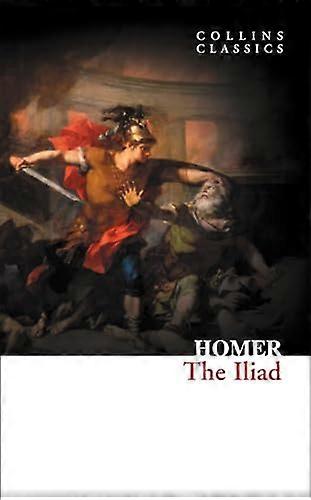 The Iliad (Collins Classics)