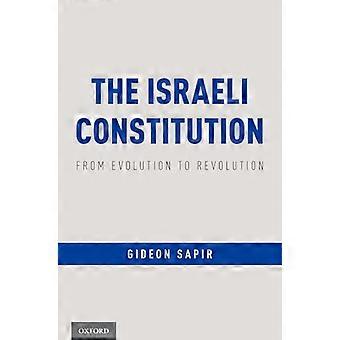 The Israeli Constitution From Evolution to Revolution