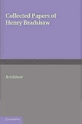 Collected Papers of Henry Bradshaw