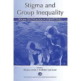 Estigma y desigualdad grupal: perspectivas psicológicas sociales (Simposio Claremont sobre Psicología Social Aplicada)