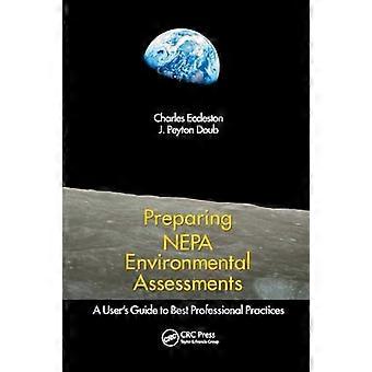 Preparazione delle valutazioni ambientali Nepa: una guida per l'utente alle migliori pratiche professionali