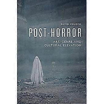 Post-horror: sztuka, gatunek i kultura