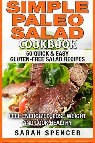 Simple Paleo Salad Cookbook
